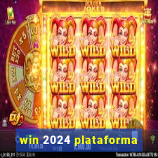 win 2024 plataforma